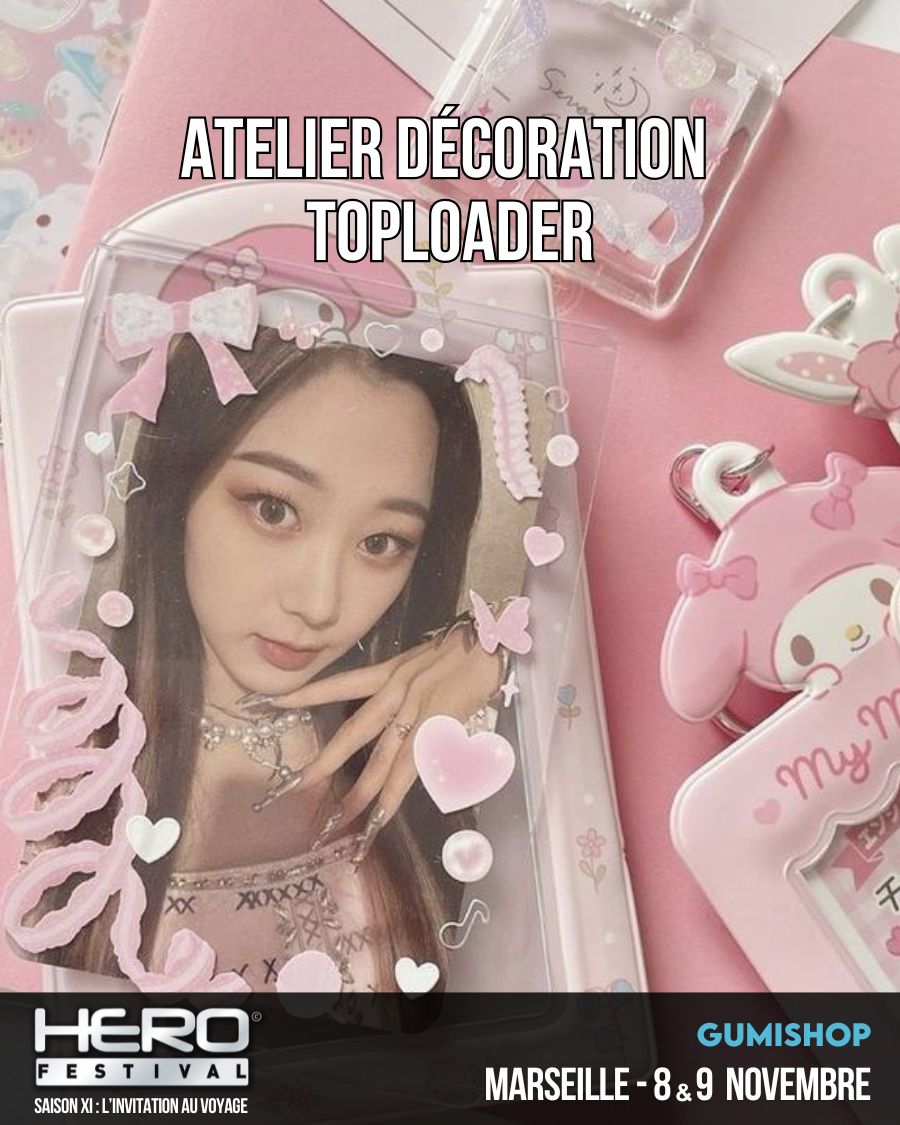 ATELIER DÉCO TOP LOADERS AVEC GUMISHOP