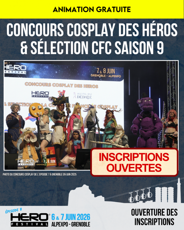 CONCOURS COSPLAY DES HEROS & SELECTION DE LA CFC SAISON 9