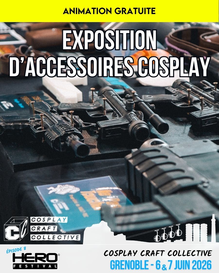 EXPOSITION ACCESSOIRES COSPLAY AVEC COSPLAY CRAFT COLLECTIVE