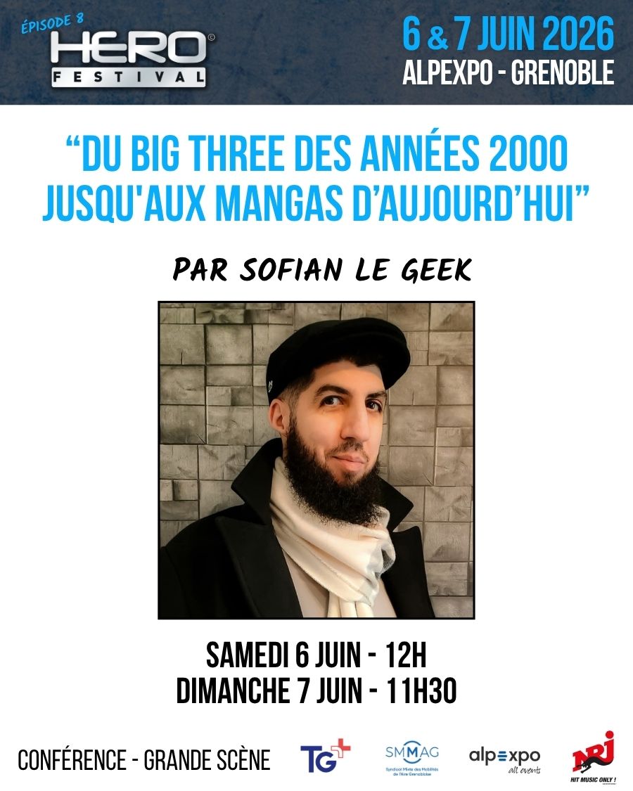 CONFÉRENCE « DU BIG THREE DES ANNÉES 2000 JUSQU&rsquo;AUX MANGAS D&rsquo;AUJOURD&rsquo;HUI »  BY SOFIAN LE GEEK