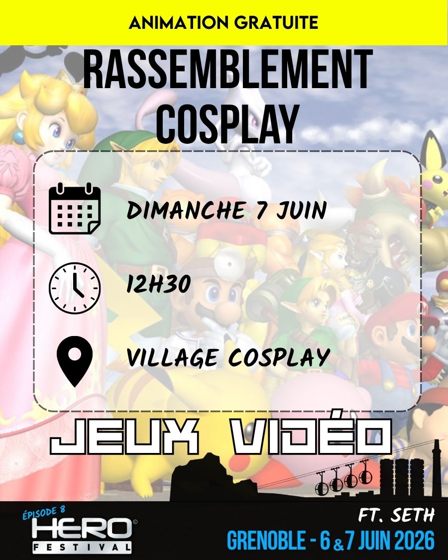 RASSEMBLEMENT COSPLAY : JEUX VIDÉO