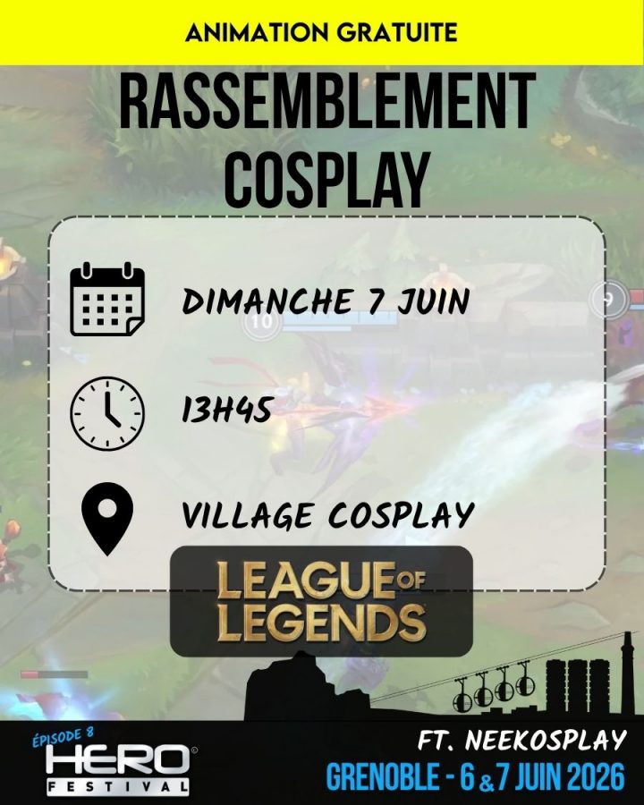RASSEMBLEMENT COSPLAY : LEAGUE OF LEGENDS