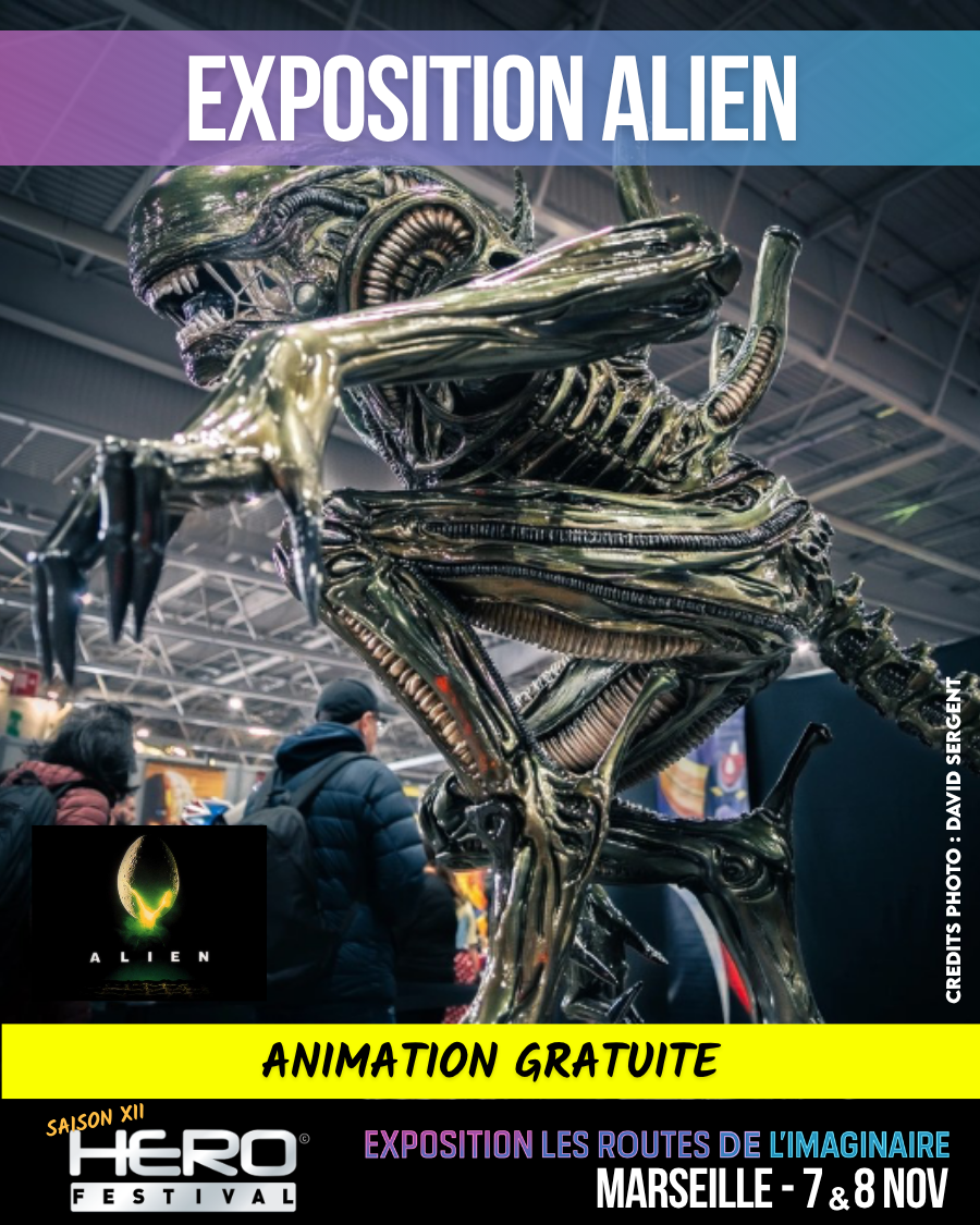 LES ROUTES DE L’IMAGINAIRE : EXPOSITION ALIEN