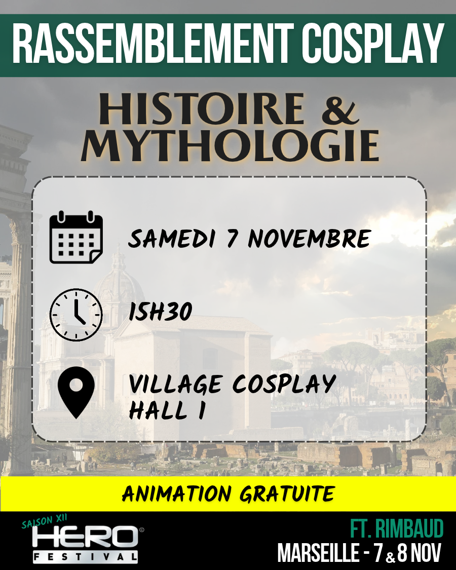 RASSEMBLEMENT COSPLAY : HISTOIRE & MYTHOLOGIE